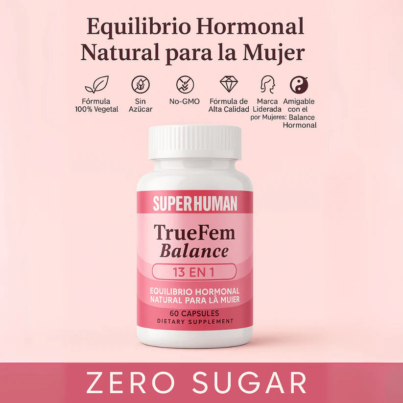 TrueFem™ Equilibrio Hormonal y Bienestar Femenino (60 Cápsulas)