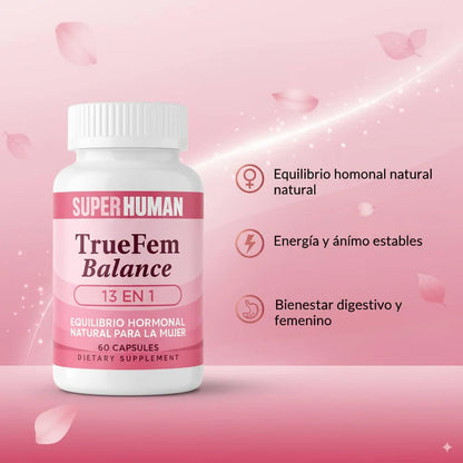TrueFem™ Equilibrio Hormonal y Bienestar Femenino (60 Cápsulas)