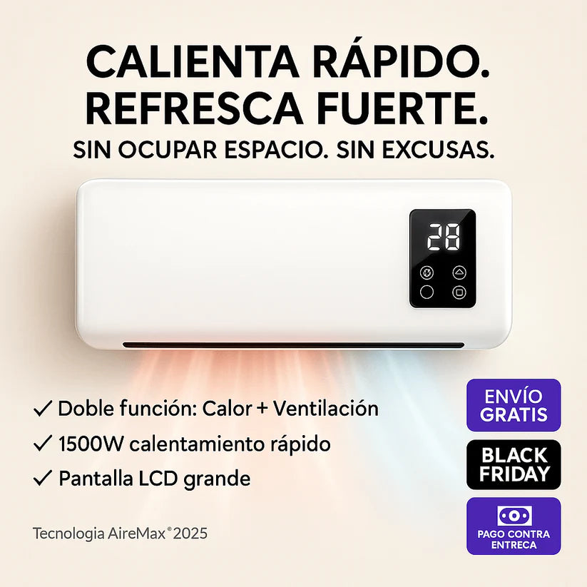 AireMax™: el 2 en 1 que domina tu hogar todo el año